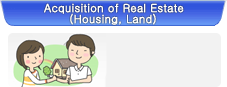 Acquisition of Real Estate (Housing, Land)